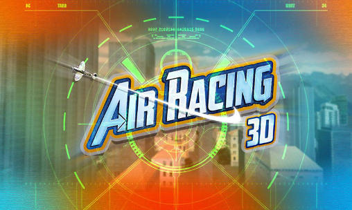 Scarica Air racing 3D gratis per Android.