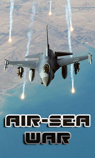 Scarica Air-sea war gratis per Android.