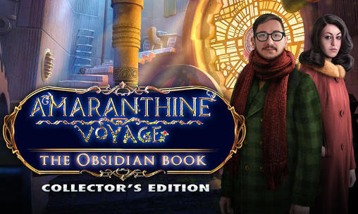 Scarica Amaranthine voyage: The obsidian book. Collector's edition gratis per Android.
