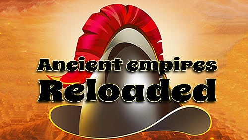 Scarica Ancient empires reloaded gratis per Android 2.2.
