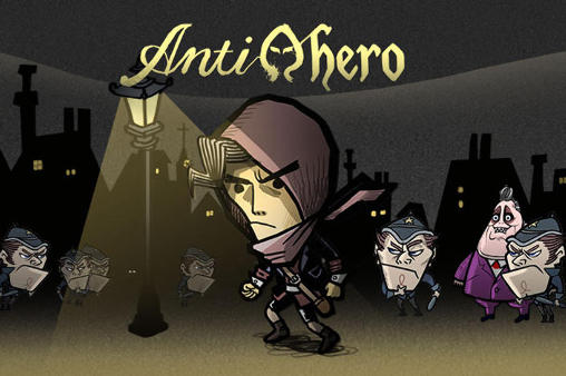 Scarica Antihero gratis per Android.