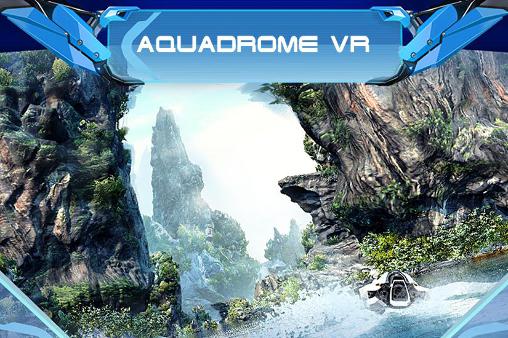 Scarica Aquadrome VR gratis per Android 4.1.