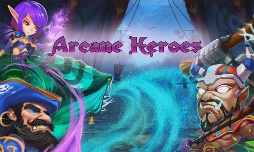 Scarica Arcane heroes gratis per Android.