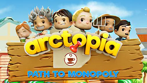 Scarica Arctopia: Path to monopoly gratis per Android.