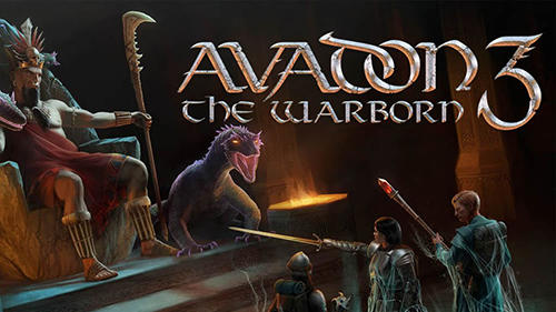 Scarica Avadon 3: The warborn gratis per Android.