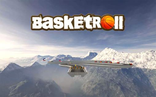 Scarica Basketroll 3D: Rolling ball gratis per Android.