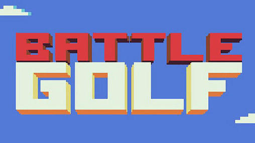 Scarica Battle golf gratis per Android.