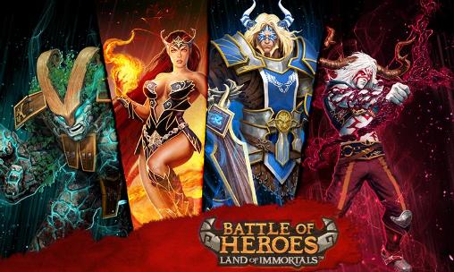 Scarica Battle of heroes: Land of immortals gratis per Android.