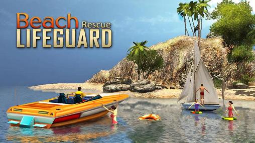 Scarica Beach lifeguard rescue duty gratis per Android.