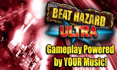 Scarica Beat Hazard Ultra gratis per Android.
