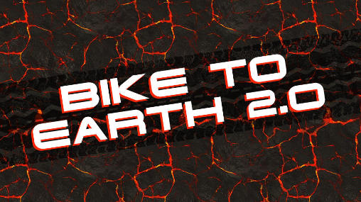 Bike to Earth 2.0