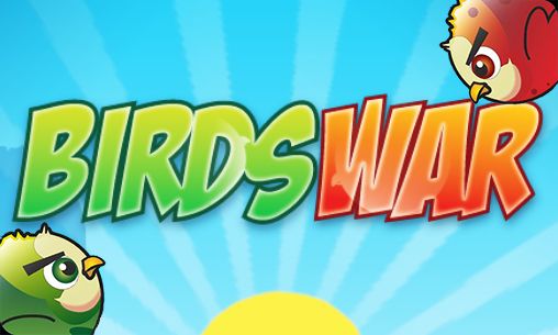 Scarica Birds war gratis per Android.