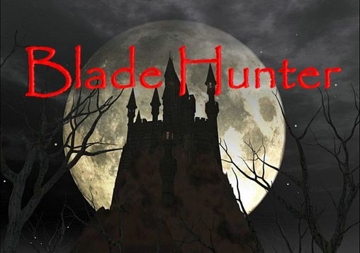 Scarica Blade hunter gratis per Android.