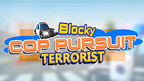Scarica Blocky cop pursuit terrorist gratis per Android.