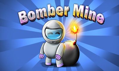 Scarica Bomber Mine gratis per Android.