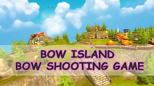 Scarica Bow island: Bow shooting game gratis per Android.