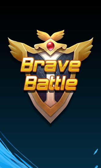 Scarica Brave battle gratis per Android.