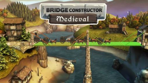 Scarica Bridge constructor: Medieval gratis per Android.