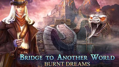 Scarica Bridge to another world: Burnt dreams. Collector's edition gratis per Android.