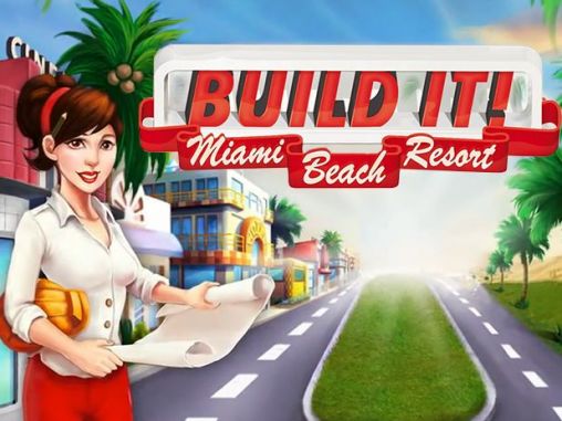 Build it! Miami beach resort