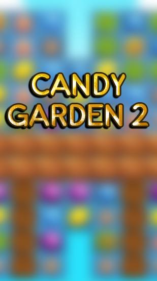 Scarica Candy garden 2: Match 3 puzzle gratis per Android.