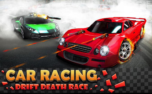 Scarica Car racing: Drift death race gratis per Android.