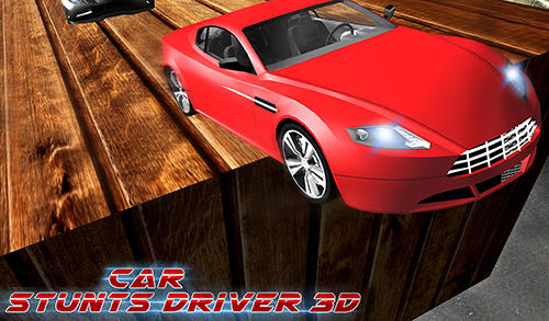 Scarica Car stunts driver 3D gratis per Android.