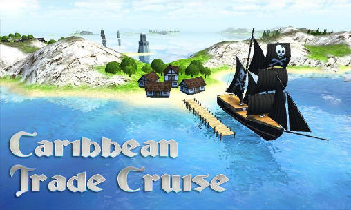 Scarica Caribbean trade cruise gratis per Android.