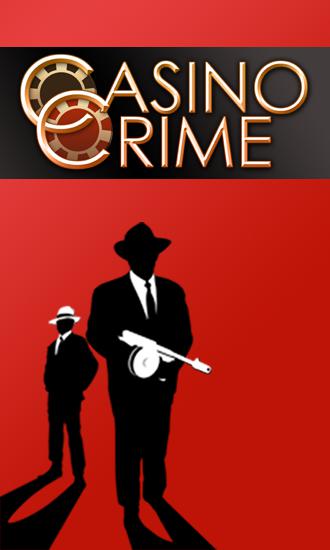 Scarica Casino crime gratis per Android 1.6.