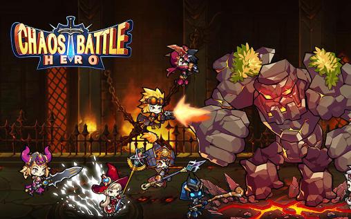 Scarica Chaos battle: Hero gratis per Android.