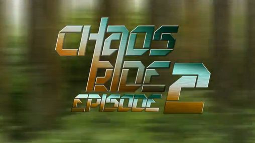 Scarica Chaos ride: Episode 2 gratis per Android.