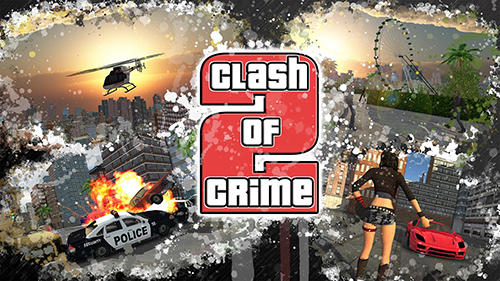 Clash of crime: Mad city war go