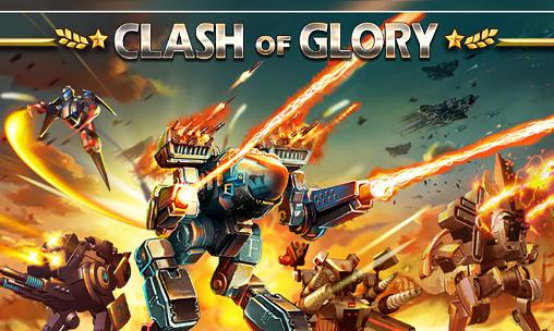 Scarica Clash of glory gratis per Android.