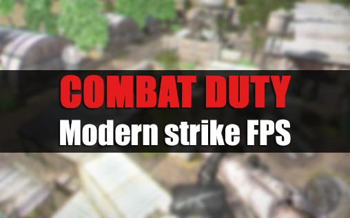 Scarica Combat duty: Modern strike FPS gratis per Android 4.0.3.