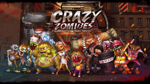 Scarica Crazy zombies gratis per Android.