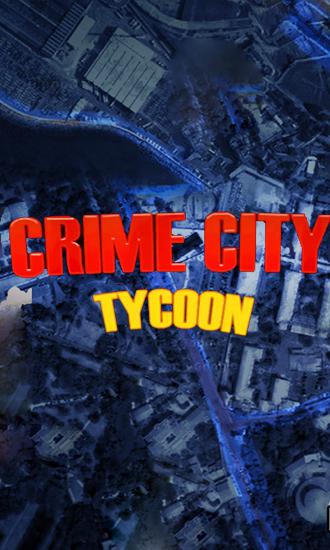 Scarica Crime city tycoon gratis per Android 2.1.