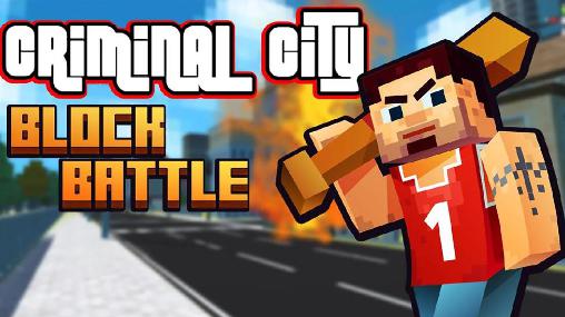 Scarica Criminal city: Block battle gratis per Android.
