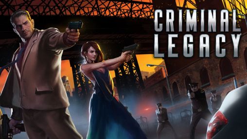 Scarica Criminal legacy gratis per Android.
