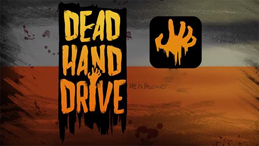 Scarica Dead hand drive gratis per Android.