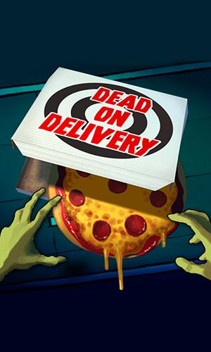 Dead on delivery