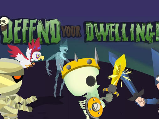Scarica Defend your dwelling! gratis per Android 4.0.3.