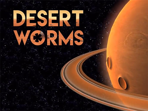Scarica Desert worms gratis per Android.
