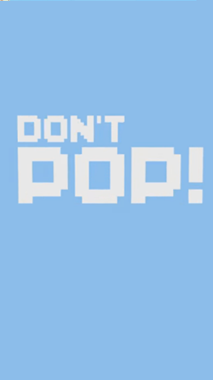 Scarica Don't pop! Dodge and deliver gratis per Android 4.0.3.