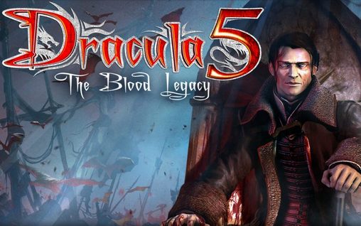 Scarica Dracula 5: The blood legacy HD gratis per Android 4.0.4.