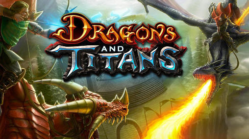 Scarica Dragons and titans gratis per Android.