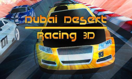Scarica Dubai desert racing 3D gratis per Android.