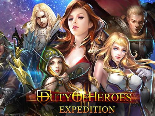 Scarica Duty of heroes: Expedition gratis per Android.