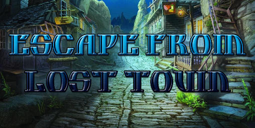 Scarica Escape from lost town gratis per Android.