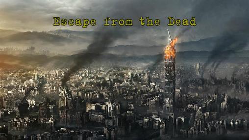 Escape from the terrible dead
