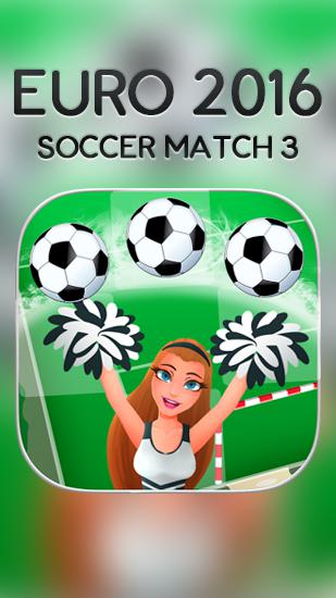 Scarica Euro 2016: Soccer match 3 gratis per Android.